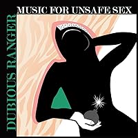 Music For Unsafe Sex Music For Unsafe Sex MP3 Music