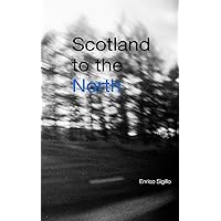 Scotland to the North (Italian Edition)
