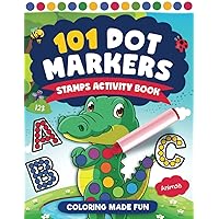 101 Dot Markers Activity Book: Cute Animals, Shapes, Numbers, and more for Toddlers! Jumbo, Giant, Large Paint Daubers Kids Activity Coloring Book for ... Easy Guided Do a dot page a day for children 101 Dot Markers Activity Book: Cute Animals, Shapes, Numbers, and more for Toddlers! Jumbo, Giant, Large Paint Daubers Kids Activity Coloring Book for ... Easy Guided Do a dot page a day for children Paperback