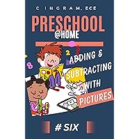Adding & Subtracting With Pictures: Early Childhood Education Ages 3 5 (Preschool@Home Series) Adding & Subtracting With Pictures: Early Childhood Education Ages 3 5 (Preschool@Home Series) Kindle