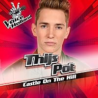 Castle On The Hill (From The voice of Holland 7) Castle On The Hill (From The voice of Holland 7) MP3 Music