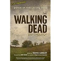 The Walking Dead Psychology: Psych of the Living Dead (Volume 1) (Popular Culture Psychology) The Walking Dead Psychology: Psych of the Living Dead (Volume 1) (Popular Culture Psychology) Paperback Audible Audiobook Audio CD