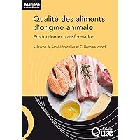 Qualité des aliments d'origine animale: Production et transformation (French Edition) Qualité des aliments d'origine animale: Production et transformation (French Edition) Kindle Paperback