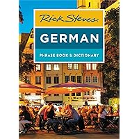 Rick Steves German Phrase Book & Dictionary (Rick Steves Travel Guide) Rick Steves German Phrase Book & Dictionary (Rick Steves Travel Guide) Paperback Kindle