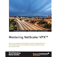 Mastering Netscaler Vpx Mastering Netscaler Vpx Paperback Kindle
