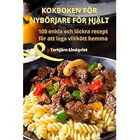 Kokboken För Nybörjare För Hjält (Swedish Edition)