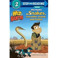 Wild Reptiles: Snakes, Crocodiles, Lizards, and Turtles (Wild Kratts) (Step into Reading) Wild Reptiles: Snakes, Crocodiles, Lizards, and Turtles (Wild Kratts) (Step into Reading) Paperback Kindle Hardcover