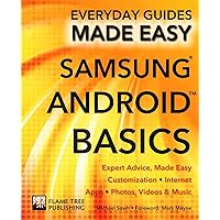Samsung Android Basics: Expert Advice, Made Easy (Everyday Guides Made Easy) Samsung Android Basics: Expert Advice, Made Easy (Everyday Guides Made Easy) Paperback Kindle