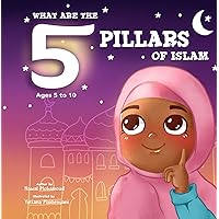 What are the 5 Pillars of Islam: Islamic Books for Kids