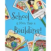 School is More Than a Building School is More Than a Building Paperback Kindle Hardcover
