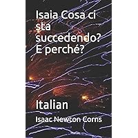 Isaia Cosa ci sta succedendo? E perché?: Italian (Italian Edition) Isaia Cosa ci sta succedendo? E perché?: Italian (Italian Edition) Paperback Kindle