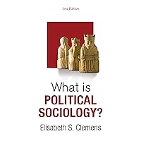 What is Political Sociology? (What is Sociology?) What is Political Sociology? (What is Sociology?) Hardcover Kindle Paperback
