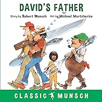 David's Father (Classic Munsch) David's Father (Classic Munsch) Paperback Kindle Audible Audiobook Hardcover