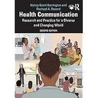 Health Communication: Research and Practice for a Diverse and Changing World Health Communication: Research and Practice for a Diverse and Changing World Kindle Hardcover Paperback