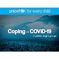 Coping with COVID-19: A pandemic through a girl's eyes