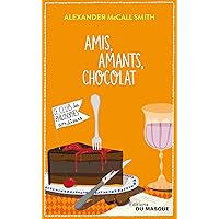 Amis, Amants, Chocolat (Masque Poche) (French Edition)