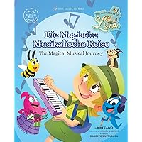 Die Magische Musikalische Reise - The Magical Musical Journey (Bilingual Book English - German): The Adventures of Luna (German Edition)