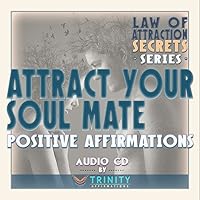 Law of Attraction Secrets Series: Attract Your Soul Mate Positive Affirmations Audio CD