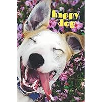 Happy Dog Journal for kids: Do What Makes You Happy (Animal Notebooks)
