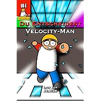 Du Entscheidest - Velocity-Man #1 (Pur Comics 5) (German Edition) Du Entscheidest - Velocity-Man #1 (Pur Comics 5) (German Edition) Kindle Paperback