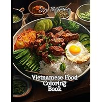 Vietnamese Food Coloring Book: Flavors of Vietnam