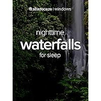 Nighttime Waterfalls for Sleep