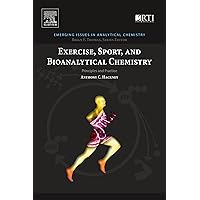 Exercise, Sport, and Bioanalytical Chemistry: Principles and Practice (Emerging Issues in Analytical Chemistry) Exercise, Sport, and Bioanalytical Chemistry: Principles and Practice (Emerging Issues in Analytical Chemistry) eTextbook Paperback