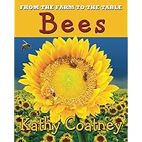 From the Farm to the Table Bees From the Farm to the Table Bees Paperback Kindle