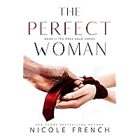 The Perfect Woman (Rose Gold Book 2) The Perfect Woman (Rose Gold Book 2) Kindle Audible Audiobook Paperback