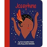 Josephine Baker (Little People, BIG DREAMS) Josephine Baker (Little People, BIG DREAMS) Hardcover Kindle Board book