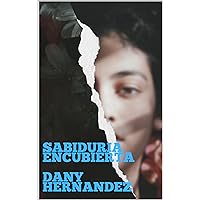 SABIDURÍA ENCUBIERTA (Sabio nº 1) (Spanish Edition) SABIDURÍA ENCUBIERTA (Sabio nº 1) (Spanish Edition) Kindle Paperback