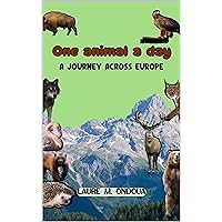One Animal a Day : A Journey Across Europe