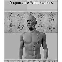 Acupuncture Meridian Point Locations Atlas