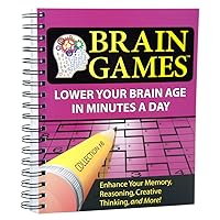 Brain Games #8: Lower Your Brain Age in Minutes a Day (Volume 8) (Brain Games - Lower Your Brain Age in Minutes a Day) Brain Games #8: Lower Your Brain Age in Minutes a Day (Volume 8) (Brain Games - Lower Your Brain Age in Minutes a Day) Spiral-bound