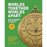 Worlds Together, Worlds Apart: From the Beginnings of Humankind to the Present Worlds Together, Worlds Apart: From the Beginnings of Humankind to the Present Hardcover