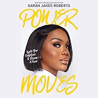 Power Moves: Ignite Your Confidence and Become a Force Power Moves: Ignite Your Confidence and Become a Force Hardcover Audible Audiobook Kindle