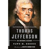 Thomas Jefferson: An Intimate History Thomas Jefferson: An Intimate History Paperback Mass Market Paperback Hardcover