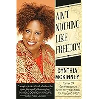 Ailn't Nothing Like Freedom Ailn't Nothing Like Freedom Paperback Kindle