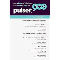 Get a Taste of Pulseit!: Free Pulseit eSampler Get a Taste of Pulseit!: Free Pulseit eSampler Kindle