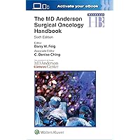 The MD Anderson Surgical Oncology Handbook The MD Anderson Surgical Oncology Handbook Paperback Kindle Mass Market Paperback