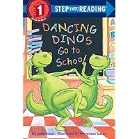 Dancing Dinos Go to School (Step into Reading) Dancing Dinos Go to School (Step into Reading) Paperback Kindle Library Binding