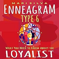 Enneagram Type 6: What You Need to Know About the Loyalist (Enneagram Personality Types) Enneagram Type 6: What You Need to Know About the Loyalist (Enneagram Personality Types) Audible Audiobook Kindle Paperback Hardcover
