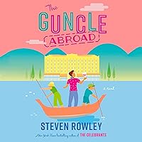 The Guncle Abroad: The Guncle The Guncle Abroad: The Guncle Kindle Audible Audiobook Hardcover Paperback