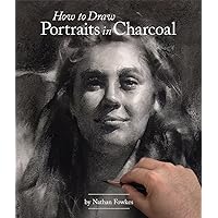 How to Draw Portraits in Charcoal How to Draw Portraits in Charcoal Paperback