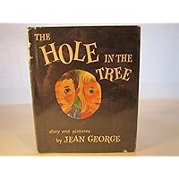 The Hole in the Tree The Hole in the Tree Hardcover