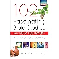 102 Fascinating Bible Studies on the New Testament 102 Fascinating Bible Studies on the New Testament Paperback Kindle