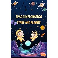 Space Exploration: Stars and Planets (Little Genius Guidebooks) Space Exploration: Stars and Planets (Little Genius Guidebooks) Kindle