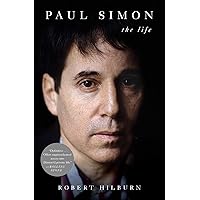 Paul Simon: The Life Paul Simon: The Life Paperback Audible Audiobook Kindle Hardcover Audio CD