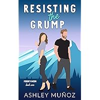 Resisting the Grump: A Grumpy Sunshine Romance (Mount Macon Book 1)