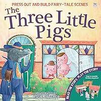 Three Little Pigs (Press Out and Build Fairy-Tale Scenes) Three Little Pigs (Press Out and Build Fairy-Tale Scenes) Hardcover